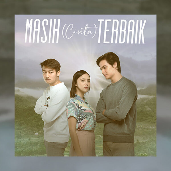 OST. Masih Cinta Terbaik