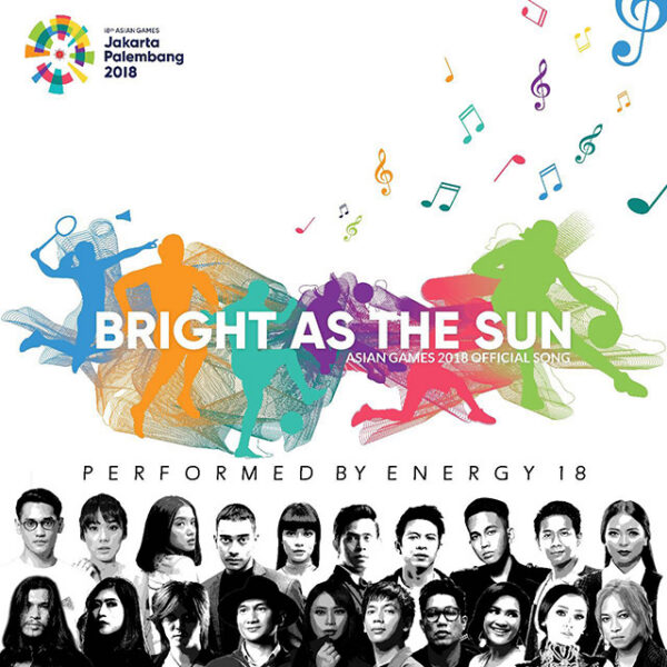 Bright As The Sun (From “ASIAN GAMES 2018)
